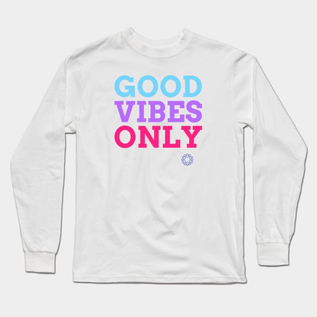 Good Vibes Only Long Sleeve T-Shirt by Cosmic Whale Co.